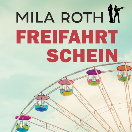 Freifahrtschein, Mila Roth