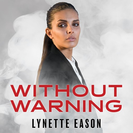 Without Warning, Lynette Eason