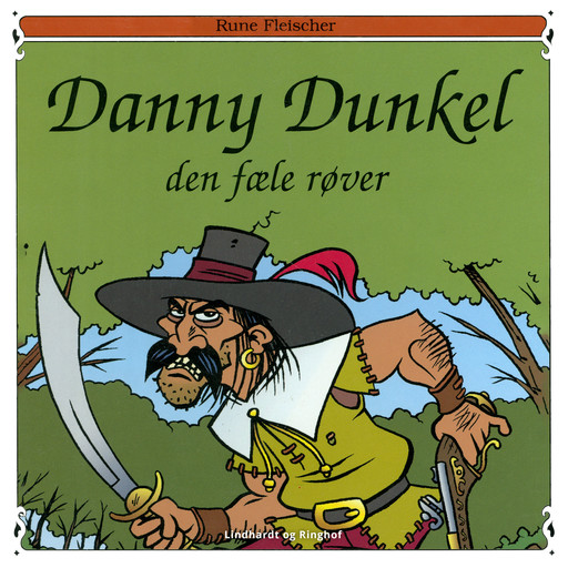 Danny Dunkel: Den fæle røver, Rune Fleischer