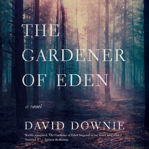 The Gardener of Eden, David Downie