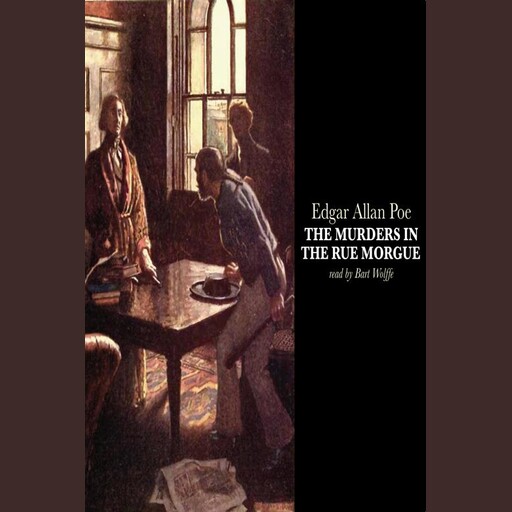 The Murders in the Rue Morgue, Edgar Allan Poe