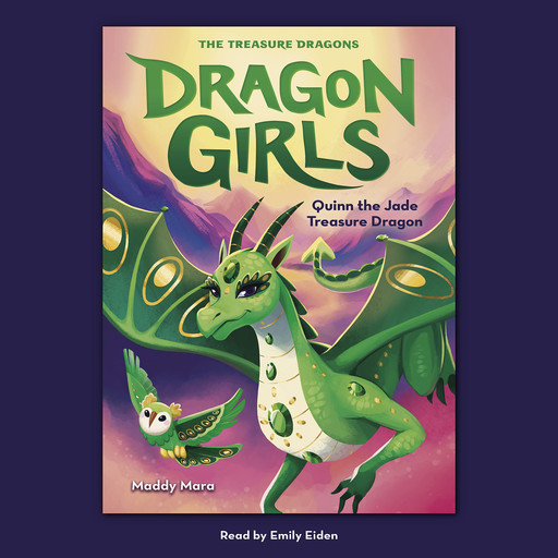 Quinn the Jade Treasure Dragon (Dragon Girls #6), Maddy Mara