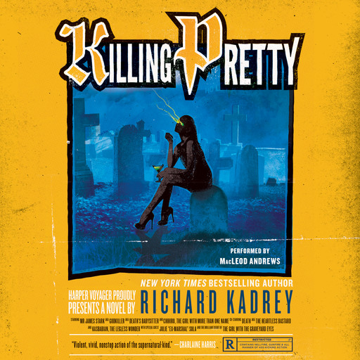 Killing Pretty, Richard Kadrey