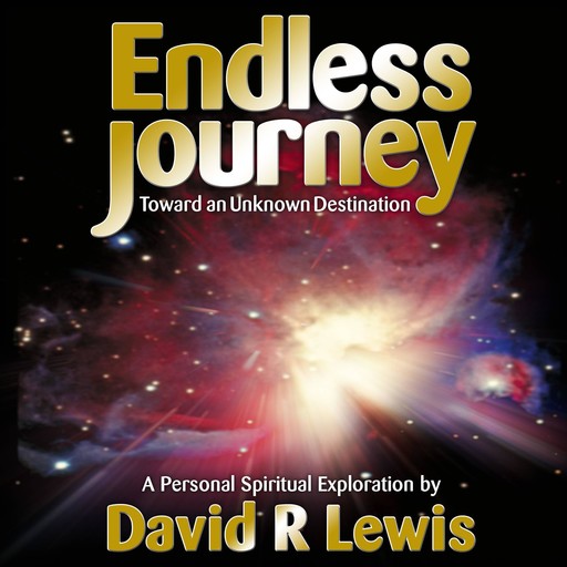 The Endless Journey Toward an Unknown Destination, David Lewis