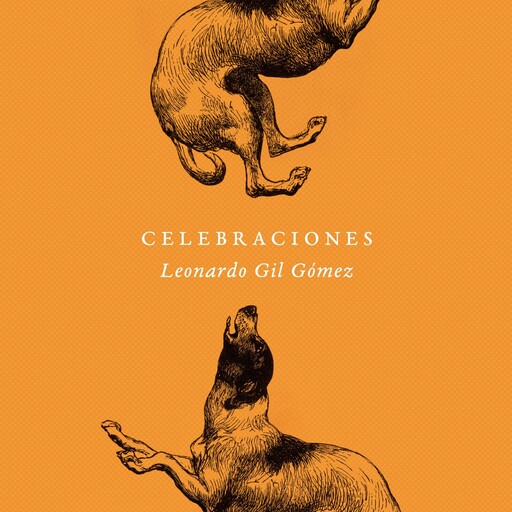 Celebraciones (Completo), Leonardo Gil Gómez
