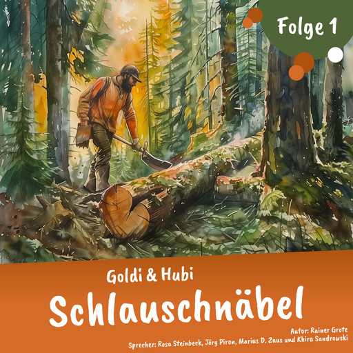 Einschlafgeschichten für Kinder ab 3 Jahren | Goldi & Hubi – Schlauschnäbel (Staffel 2, Folge 1), Rainer Grote