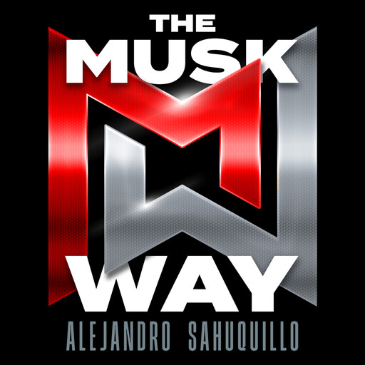 THE MUSK WAY, Alejandro Sahuquillo