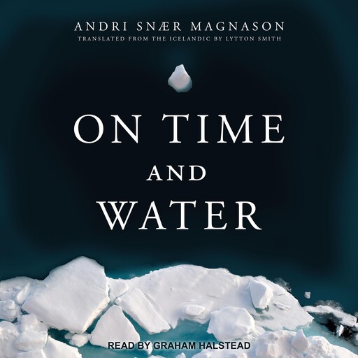 On Time and Water, Andri Snær Magnason