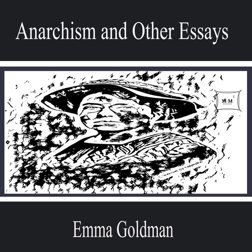 Anarchism and Other Essays, Emma Goldman