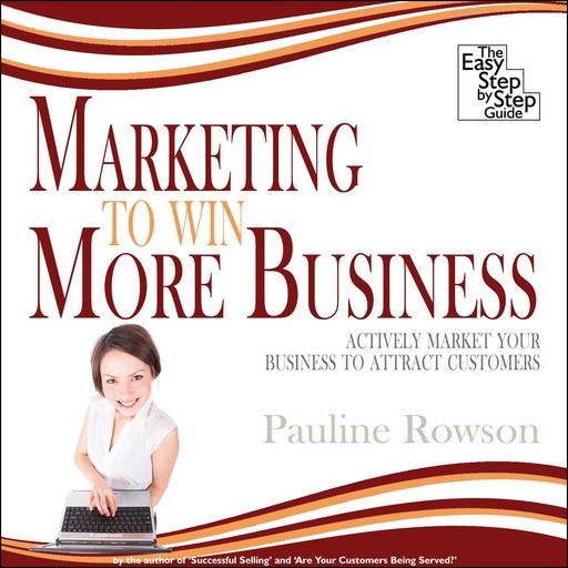 Marketing to Win More Business, Pauline Rowson