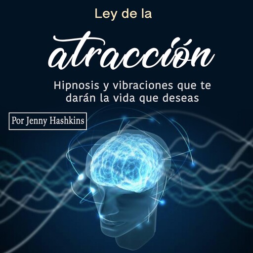 Ley de la atracción, Jenny Hashkins