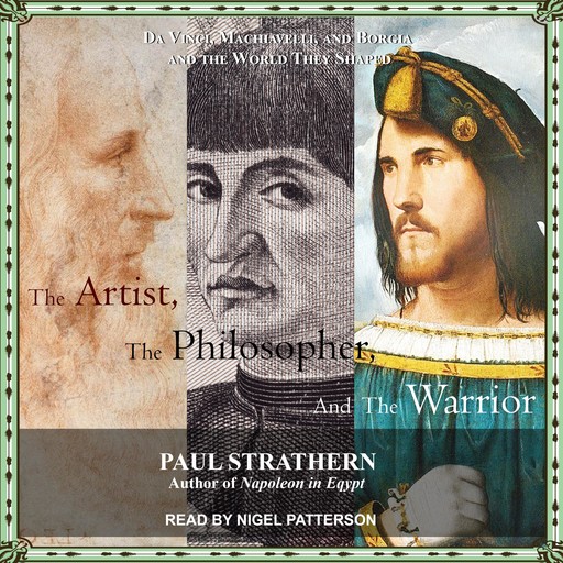 The Artist, the Philosopher, and the Warrior, Paul Strathern