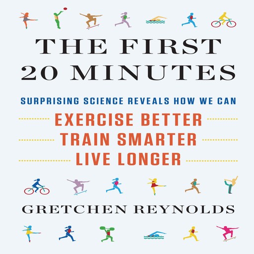 The First 20 Minutes, Gretchen Reynolds