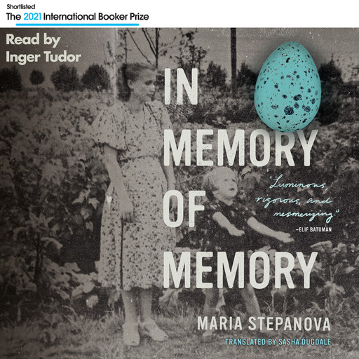 In Memory of Memory (Unabridged), Maria Stepanova