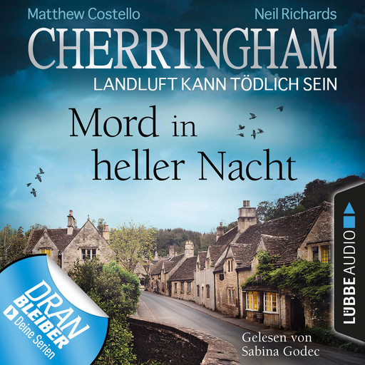 Cherringham - Landluft kann tödlich sein, Folge 26: Mord in heller Nacht (Ungekürzt), Matthew Costello, Neil Richards