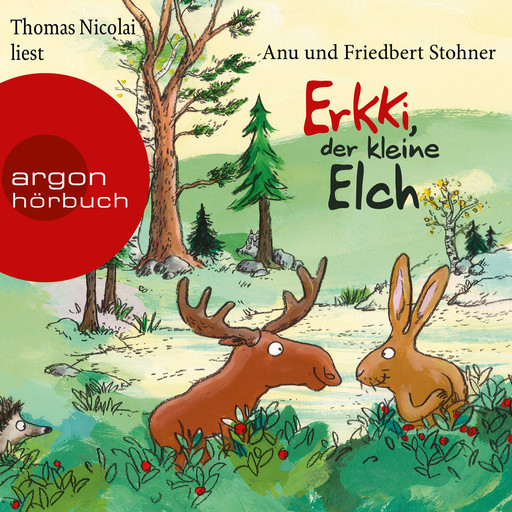 Erkki, der kleine Elch (Gekürzte Lesung), Anu Stohner, Friedbert Stohner