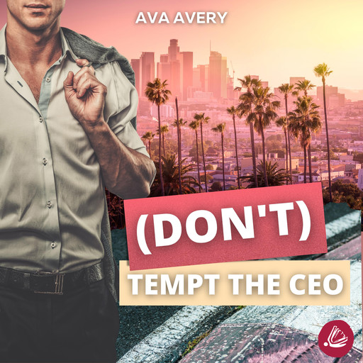 (Don't) Tempt the CEO, Ava Avery