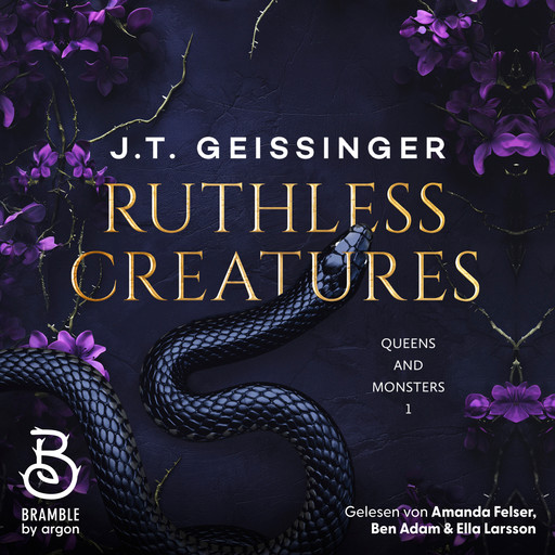 Ruthless Creatures - Queens and Monsters, Band 1 (Ungekürzte Lesung), J.T. Geissinger