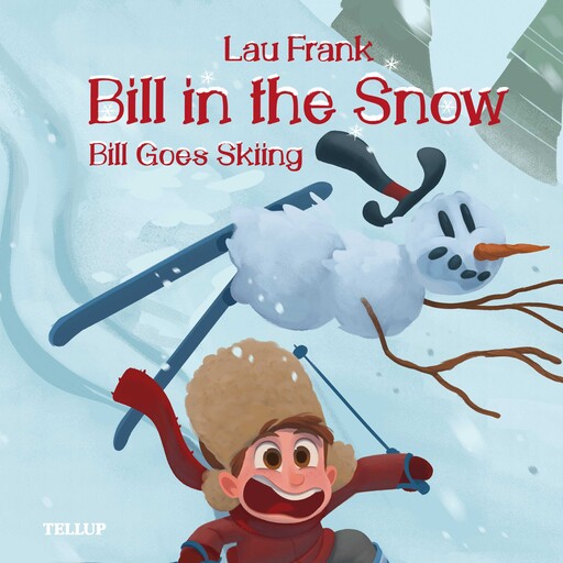 Bill in the Snow #3: Bill Goes Skiing, Lau Frank