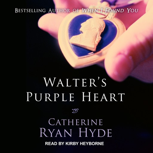 Walter's Purple Heart, Catherine Ryan Hyde