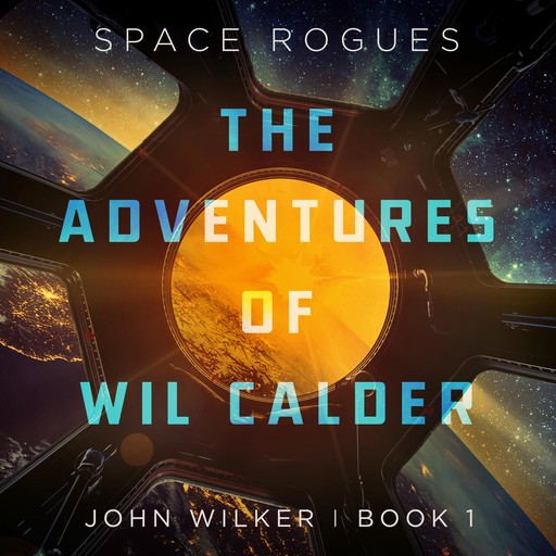 The Adventures of Wil Calder, John Wilker