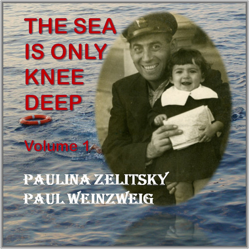 The Sea is only Knee Deep - Volume 1, Paul Weinzweig, Paulina Zelitsky