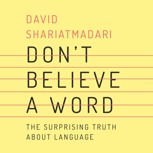 Don't Believe a Word, David Shariatmadari
