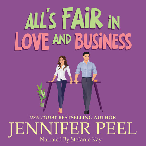 All's Fair in Love and Business, Jennifer Peel