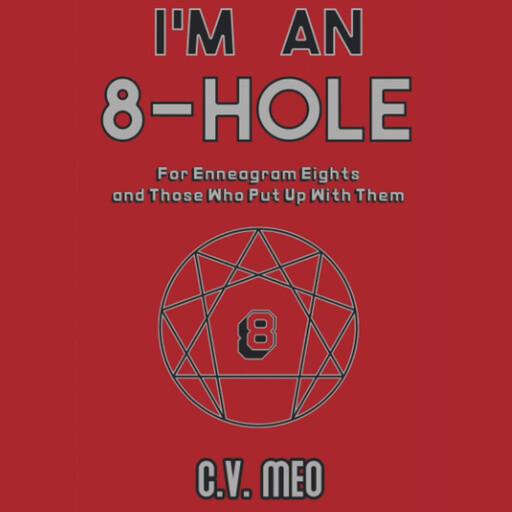 I'm an 8-Hole, C.V. Meo