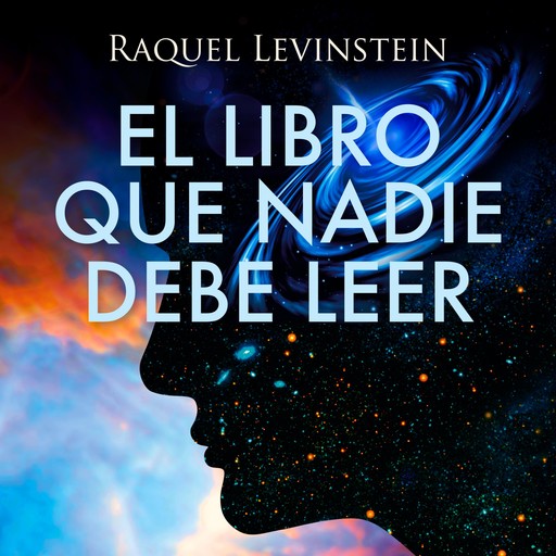 El Libro que nadie debe leer, Raquel Levinstein