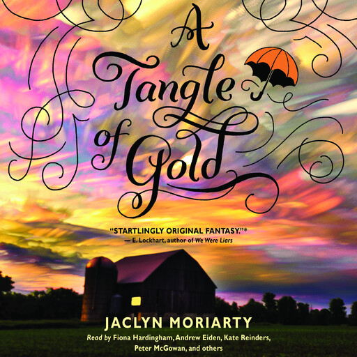 A Tangle of Gold (The Colors of Madeleine, Book 3), Jaclyn Moriarty