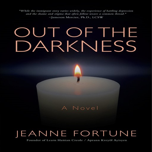 OUT OF THE DARKNESS, Jeanne Fortune