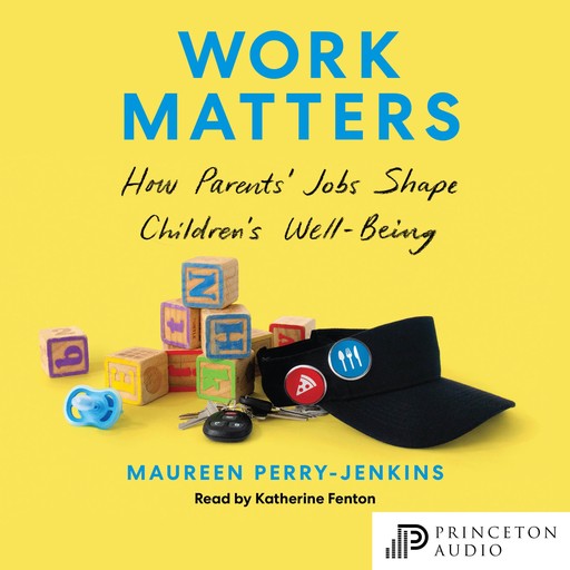 Work Matters, Maureen Perry-Jenkins