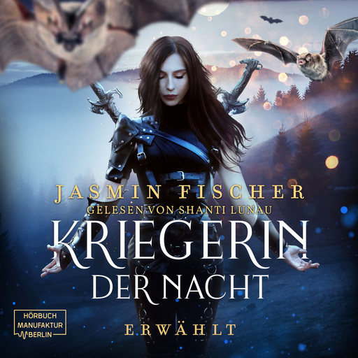 Erwählt - Kriegerin der Nacht, Band 1 (ungekürzt), Jasmin Fischer