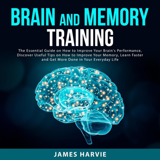 Brain and Memory Training, James Harvie