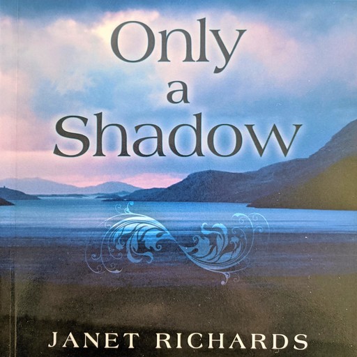 Only a Shadow, Janet Richards
