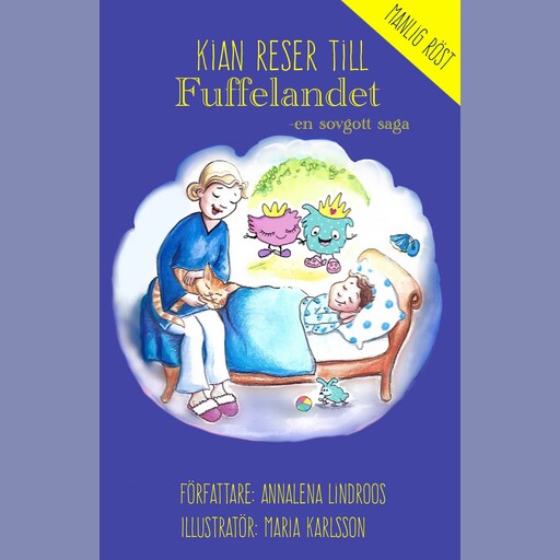 Kian reser till Fuffelandet - EN SOVGOTT SAGA, Annalena Lindroos