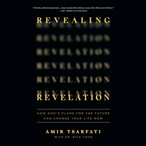 Revealing Revelation, Amir Tsarfati, Rick Yohn