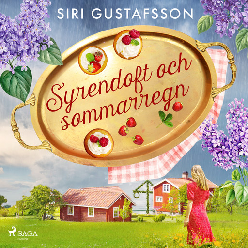 Syrendoft och sommarregn, Siri Gustafsson