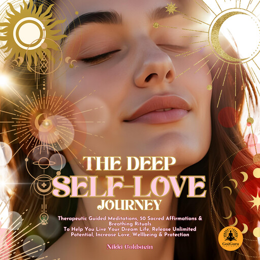 The Deep Self-Love Journey, Nikki Goldstein