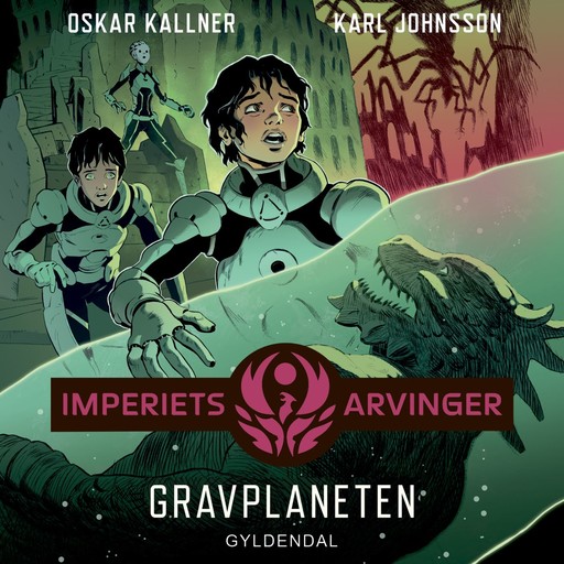 Imperiets arvinger 3 - Gravplaneten, Karl Johnsson, Oskar Källner