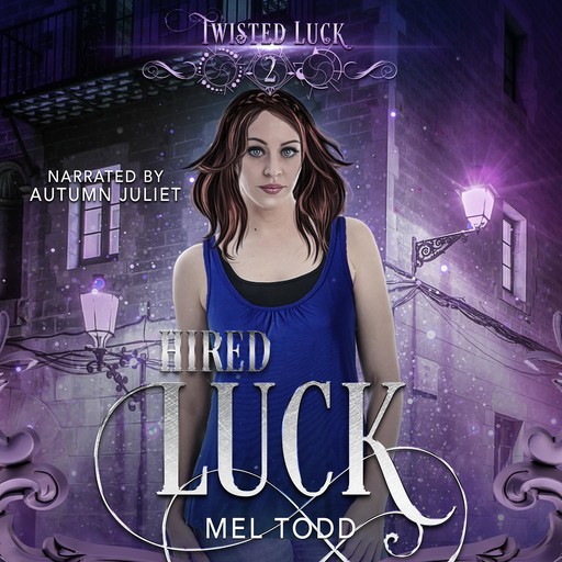 Hired Luck, Mel Todd