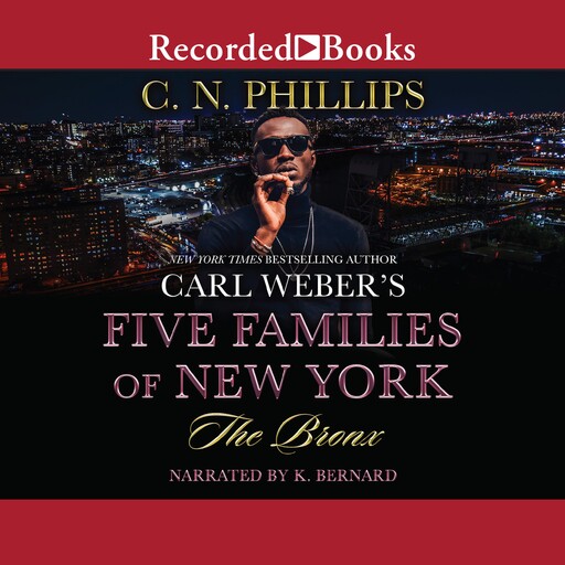 Carl Weber's Five Families of New York: The Bronx, C.N. Phillips