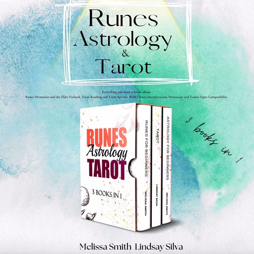 Runes, Astrology and Tarot, MELISSA SMITH, Linsday Silva
