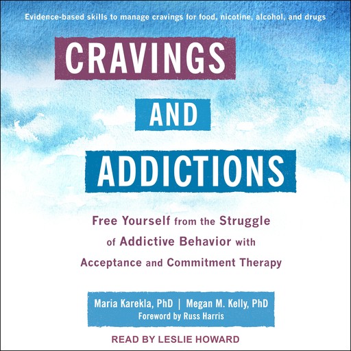 Cravings and Addictions, Russ Harris, Megan Kelly, Maria Karekla