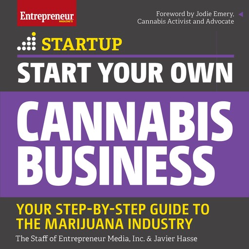 Start Your Own Cannabis Business, Javier Hasse, The Staff of Entrepreneur Media Inc.