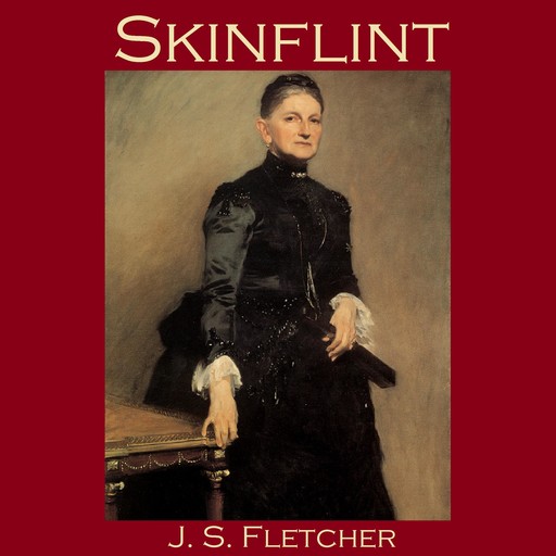 Skinflint, J.S.Fletcher