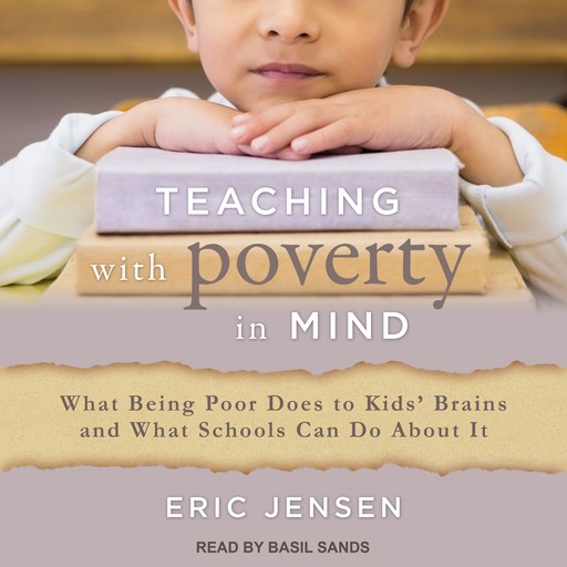 Teaching With Poverty in Mind, Eric Jensen