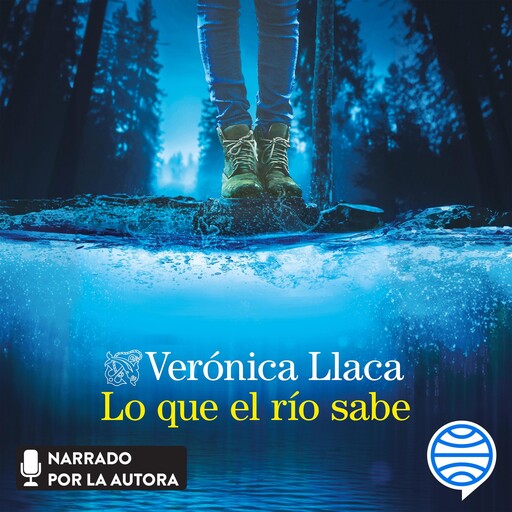 Lo que el río sabe, VERONICA LLACA