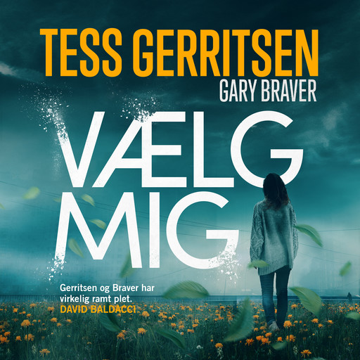 Vælg mig, Tess Gerritsen, Gary Braver